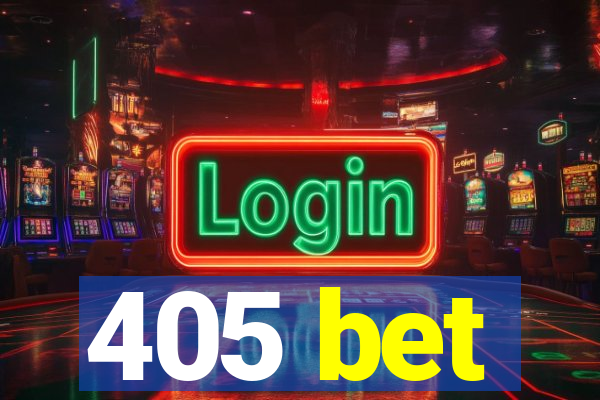 405 bet